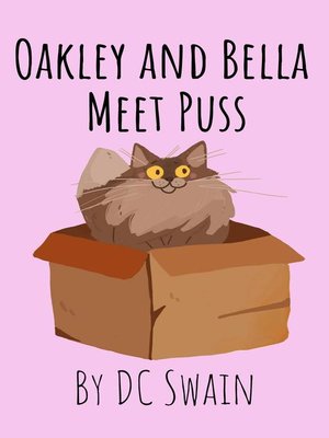 cover image of Oakley and Bella Meet Puss